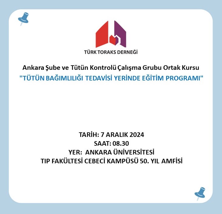 Türk Toraks Derneği Ankara Şubesi ve Tütün Kontrolü Çalışma Grubu Ortak  Kursu 