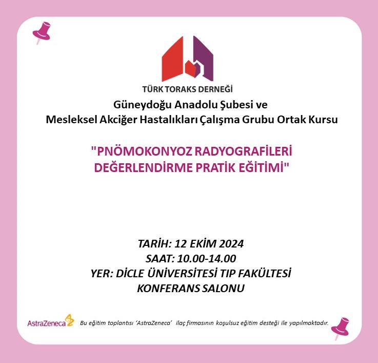 Türk Toraks Derneği Güneydoğu Anadolu Şube ve Mesleksel Akciğer Hastalıkları Çalışma Grubu Ortak Kurs Duyurumuz: 