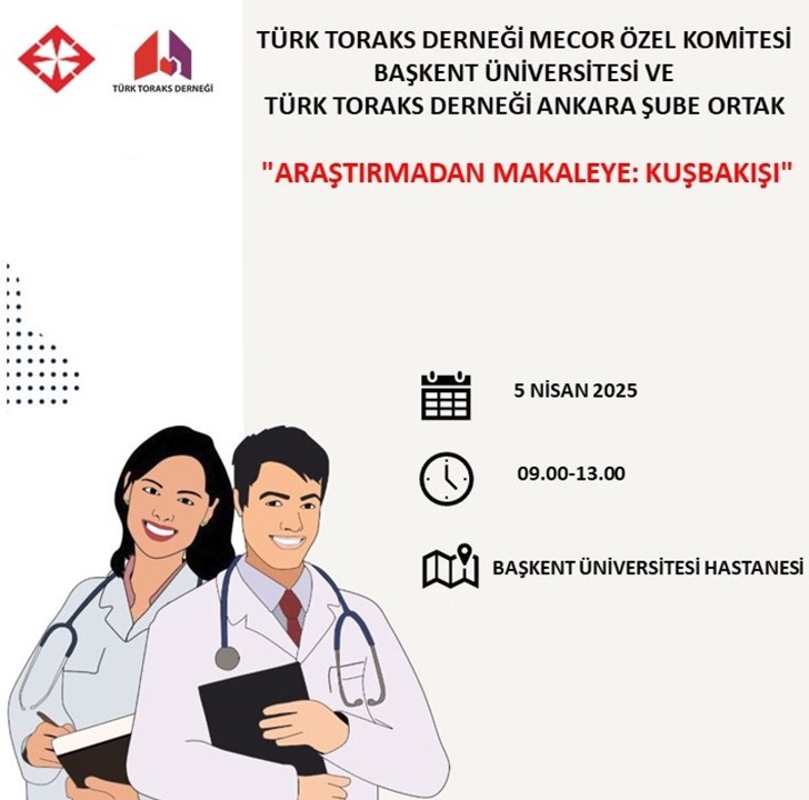 Türk Toraks Derneği MECOR Özel Komitesi, Başkent Üniversitesi ve Türk Toraks Derneği Ankara Şube Ortak 