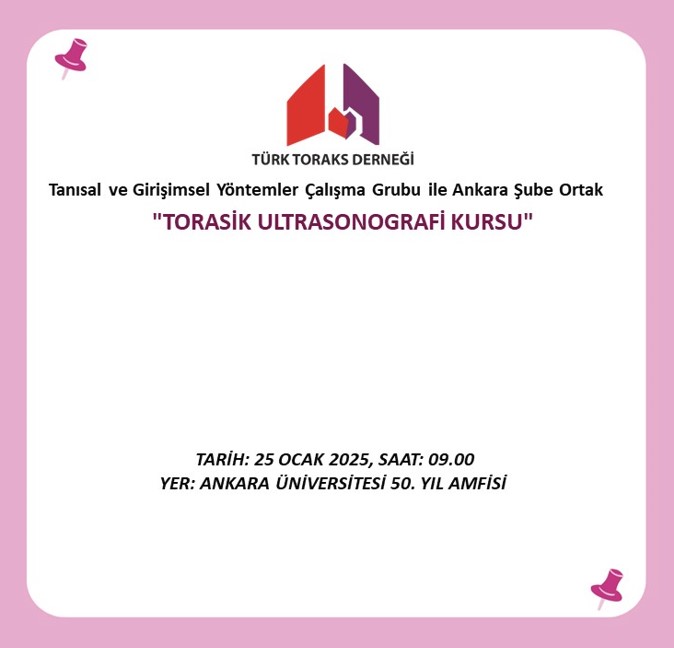 Türk Toraks Derneği Ankara Şube ile Tanısal ve Girişimsel Yöntemler Çalışma Grubu Ortak 