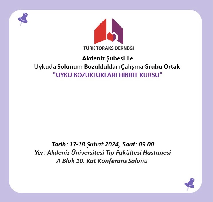 Türk Toraks Derneği Akdeniz Şubesi ve Uykuda Solunum Bozuklukları Çalışma Grubu Ortak 