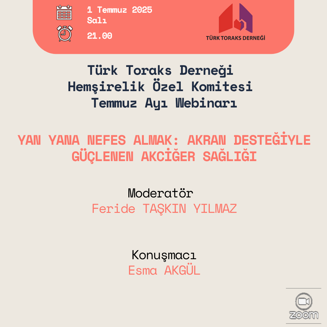 Türk Toraks Derneği Hemşirelik Özel Komitesi Temmuz Ayı Webinar Duyurumuz: 