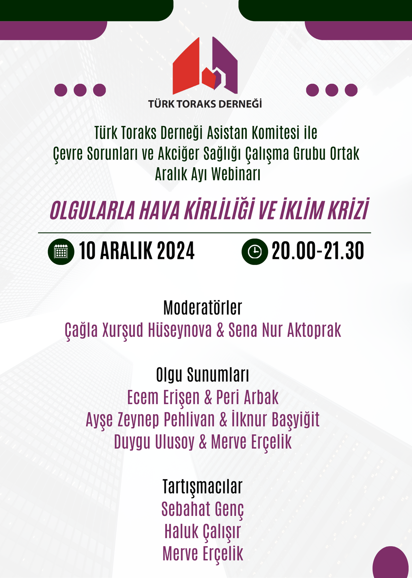 Türk Toraks Derneği Asistan Komitesi ile Çevre Sorunları ve Akciğer Sağlığı Çalışma Grubu Ortak  Aralık Ayı Webinar Duyurumuz: 