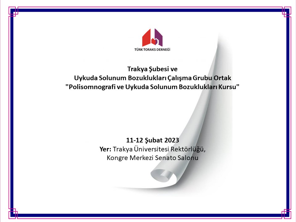 Türk Toraks Derneği Trakya Şubesi ve Uykuda Solunum Bozuklukları Çalışma Grubu Ortak 