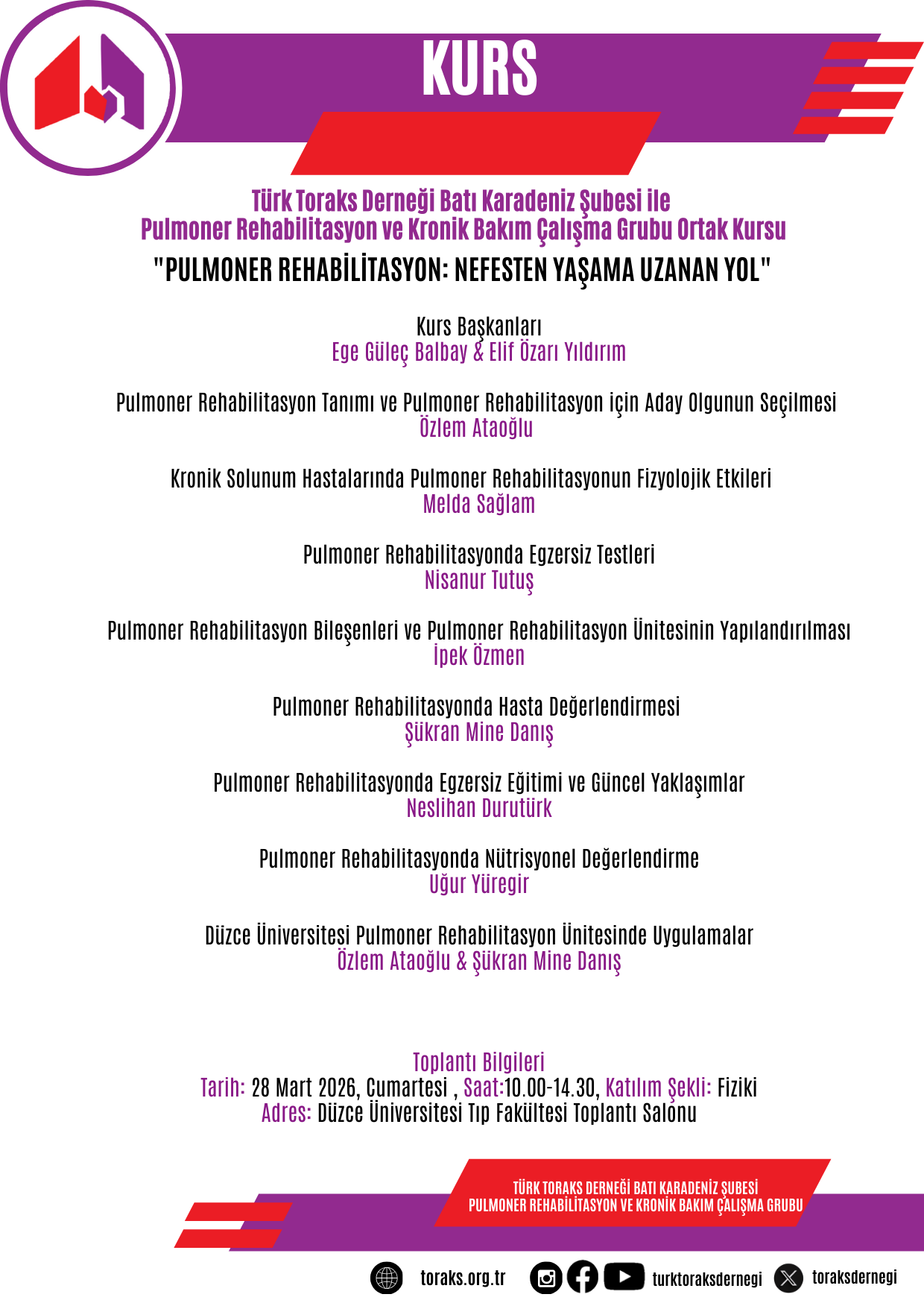 Türk Toraks Derneği Batı Karadeniz Şubesi ile Pulmoner Rehabilitasyon ve Kronik Bakım Çalışma Grubu Ortak Kurs Duyurumuz: 