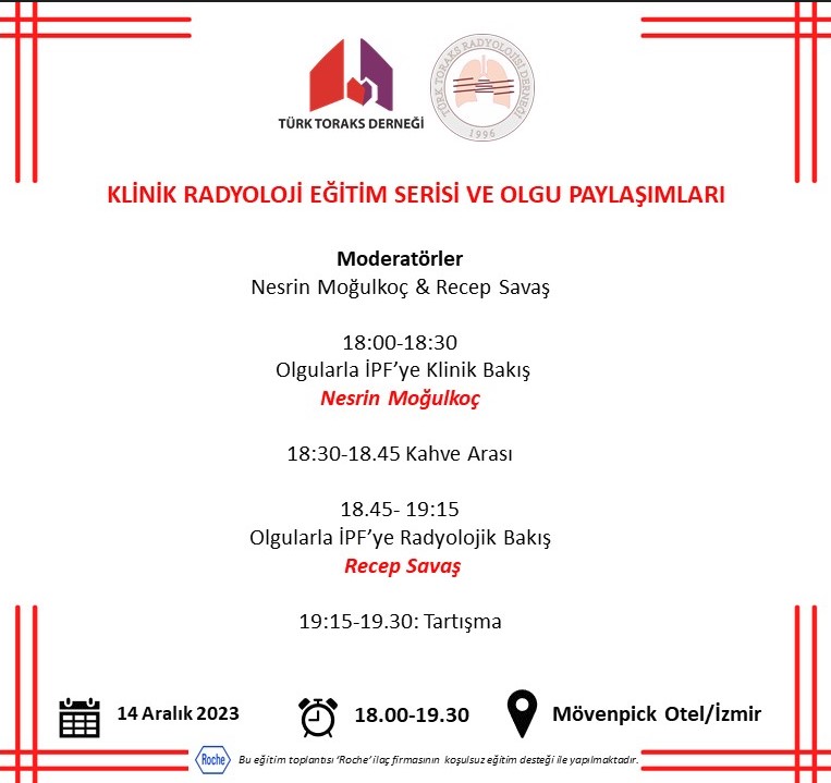 Türk Toraks Derneği Klinik Sorunlar Çalışma Grubu ve Toraks Radyoloji Derneği Ortak Aralık Ayı Bilimsel Toplantı Duyurumuz: 