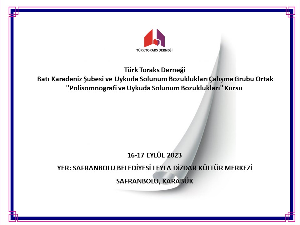 Türk Toraks Derneği Batı Karadeniz Şubesi ve Uykuda Solunum Bozuklukları Çalışma Grubu Ortak 