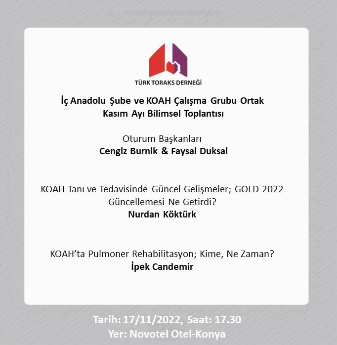 Türk Toraks Derneği İç Anadolu Şube ile KOAH Çalışma Grubu Ortak Kasım Ayı Bilimsel Toplantı Duyurumuz