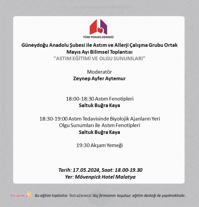 Türk Toraks Derneği Güneydoğu Anadolu Şube ile Astım ve Allerji Çalışma Grubu Ortak Mayıs Ayı Bilimsel Toplantı Duyurumuz: 