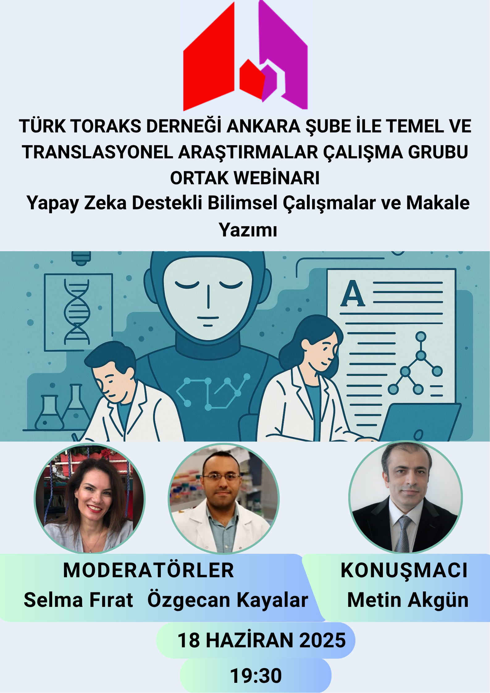 Türk Toraks Derneği Ankara Şube ile Temel ve Translasyonel Araştırmalar Çalışma Grubu Ortak Haziran Ayı Webinar Duyurumuz: 