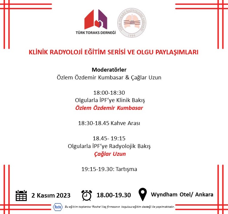 Türk Toraks Derneği Klinik Sorunlar Çalışma Grubu ve Toraks Radyoloji Derneği Ortak Kasım Ayı Bilimsel Toplantı Duyurumuz: 