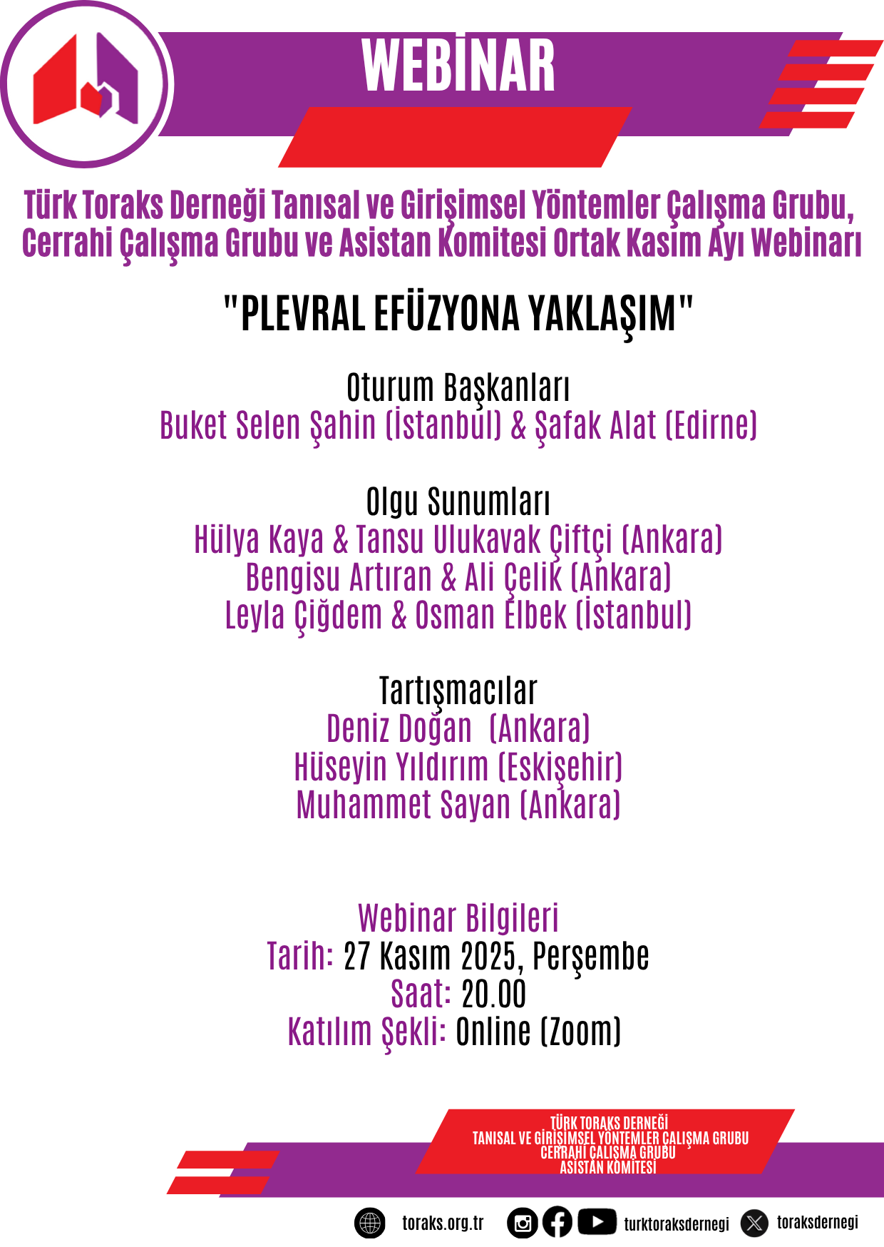 Türk Toraks Derneği Tanısal ve Girişimsel Yöntemler Çalışma Grubu, Cerrahi Çalışma Grubu ve Asistan Komitesi Ortak Kasım Ayı Webinar Duyurumuz: 