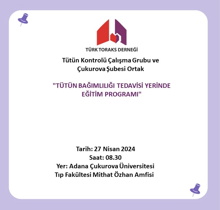 Türk Toraks Derneği Tütün Kontrolü Çalışma Grubu ve Çukurova Şubesi Ortak 