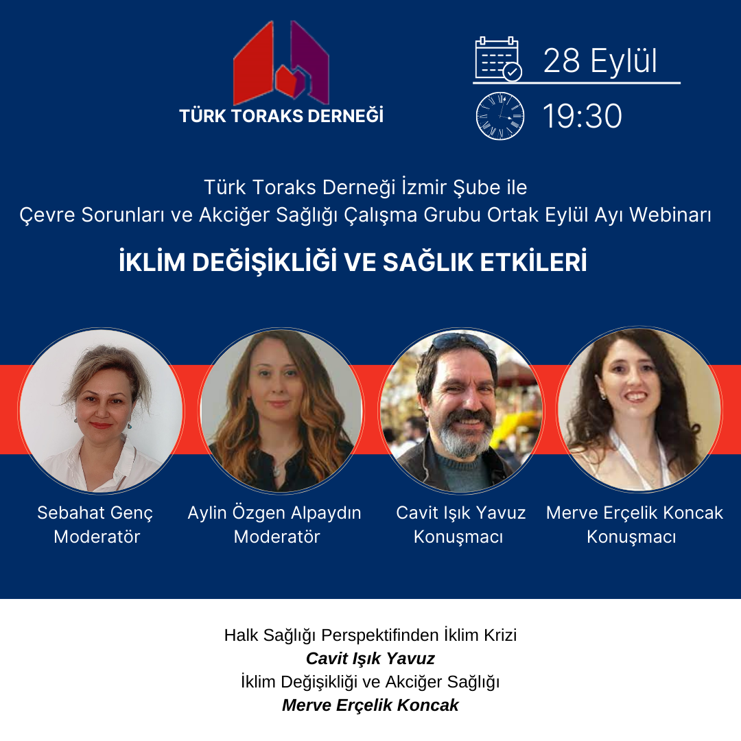Türk Toraks Derneği İzmir Şubesi ile Çevre Sorunları ve Akciğer Sağlığı Çalışma Grubu Ortak Eylül Ayı Webinar Duyurumuz 