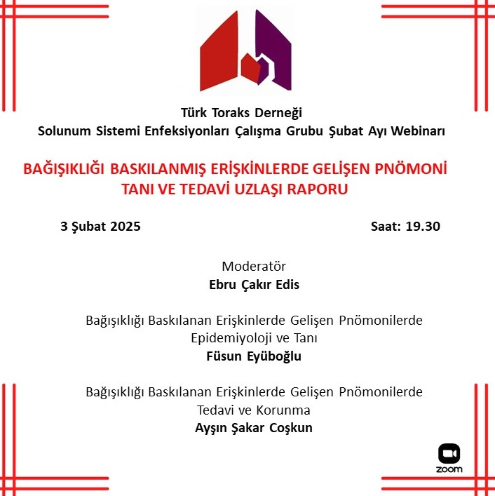 Türk Toraks Derneği Solunum Sistemi Enfeksiyonları Çalışma Grubu Şubat Ayı Webinar Duyurumuz: 