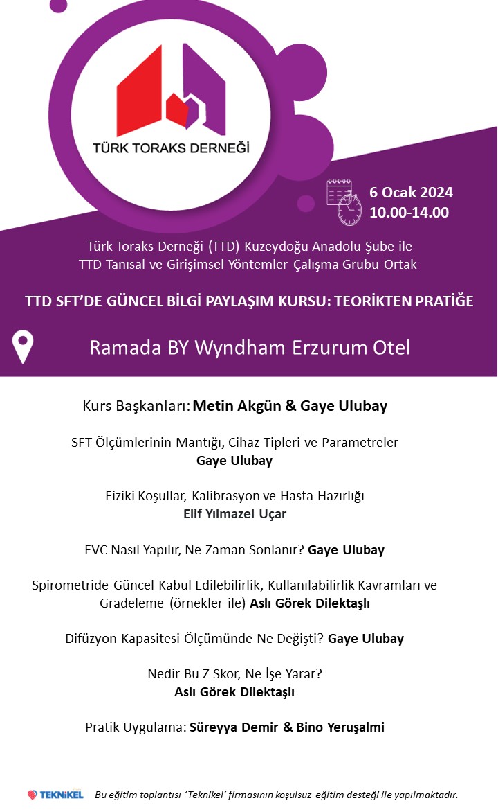 Türk Toraks Derneği (TTD) Kuzeydoğu Anadolu Şubesi ile (TTD) Tanısal ve Girişimsel Yöntemler Çalışma Grubu Ortak: 