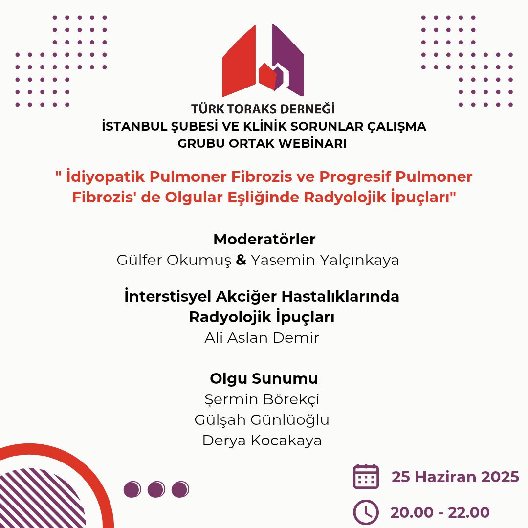 Türk Toraks Derneği İstanbul Şubesi ve Klinik Sorunlar Çalışma Grubu Ortak Webinar Duyurumuz 