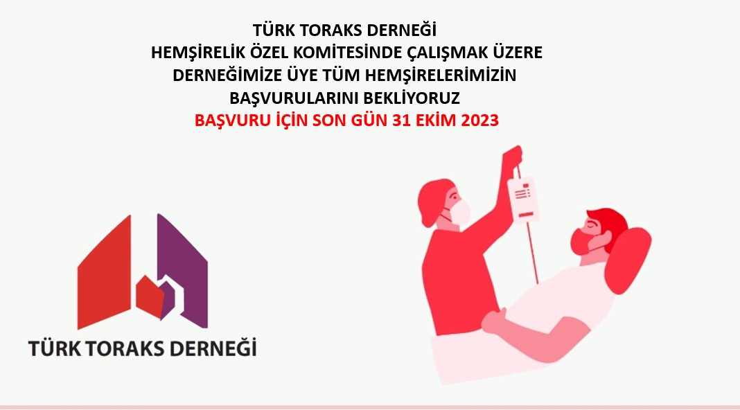 Türk Toraks Derneği Hemşirelik Özel Komitemize Başvurunuzu Bekliyoruz
