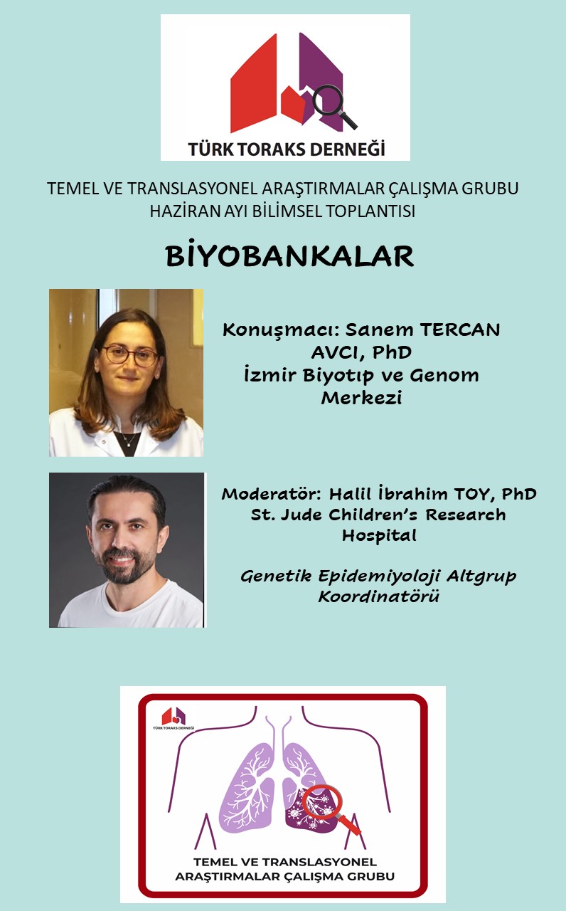 Türk Toraks Derneği Temel ve Translasyonel Araştırmalar Çalışma Grubu Haziran Ayı Bilimsel Toplantı Duyurumuz: 