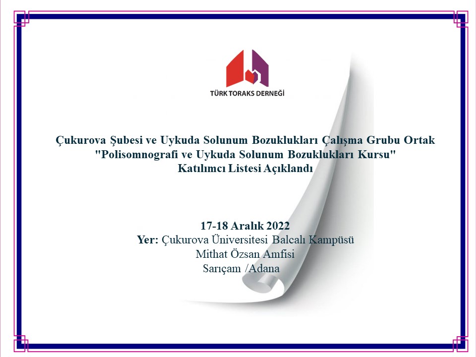 Türk Toraks Derneği Çukurova Şubesi ve Uykuda Solunum Bozuklukları Çalışma Grubu Ortak 