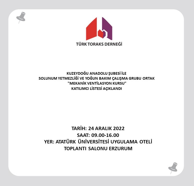 Türk Toraks Derneği Kuzeydoğu Anadolu Şubesi ile Solunum Yetmezliği ve Yoğun Bakım Çalışma Grubu Ortak 