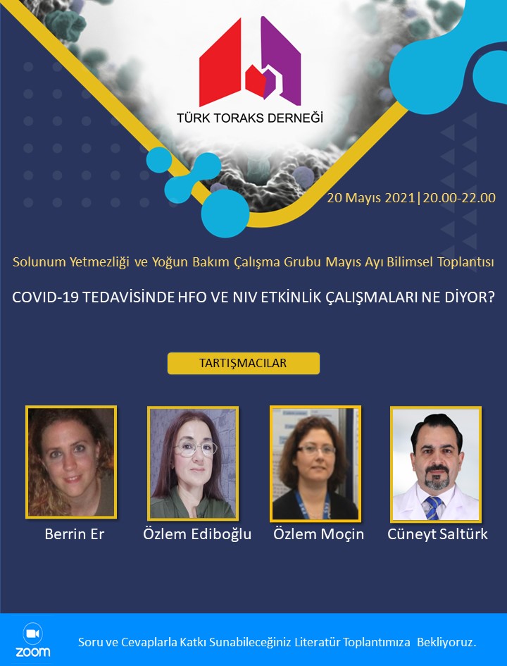 Türk Toraks Derneği Solunum Yetmezliği ve Yoğun Bakım Çalışma Grubu Mayıs Ayı Webinar Duyurumuz: 