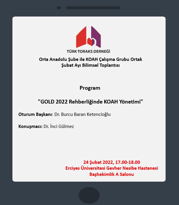 Türk Toraks Derneği Orta Anadolu Şube ve KOAH Çalışma Grubu Ortak Şubat Ayı Bilimsel Toplantı Duyurumuz