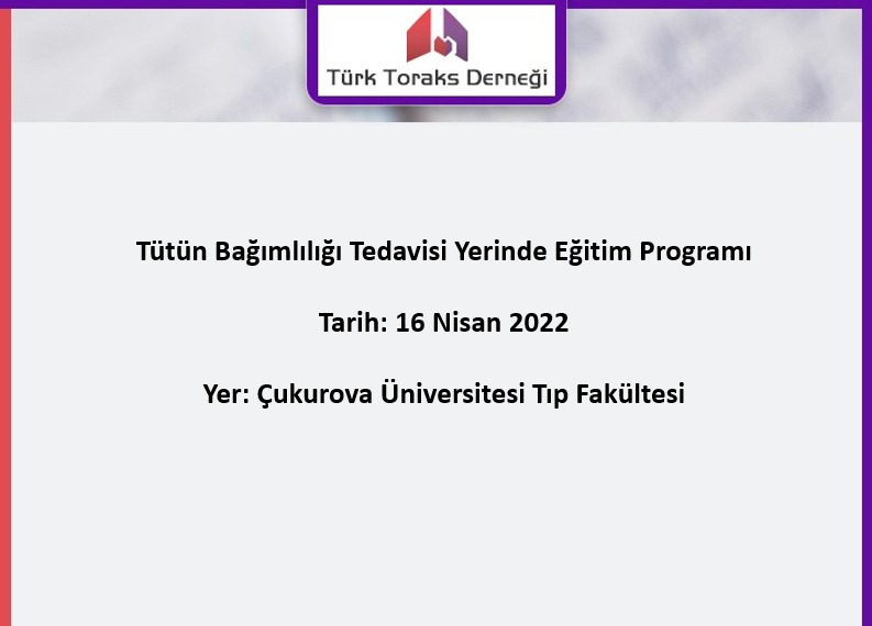 Türk Toraks Derneği Çukurova Şubesi ve Tütün Kontrolü Çalışma Grubu Ortak  
