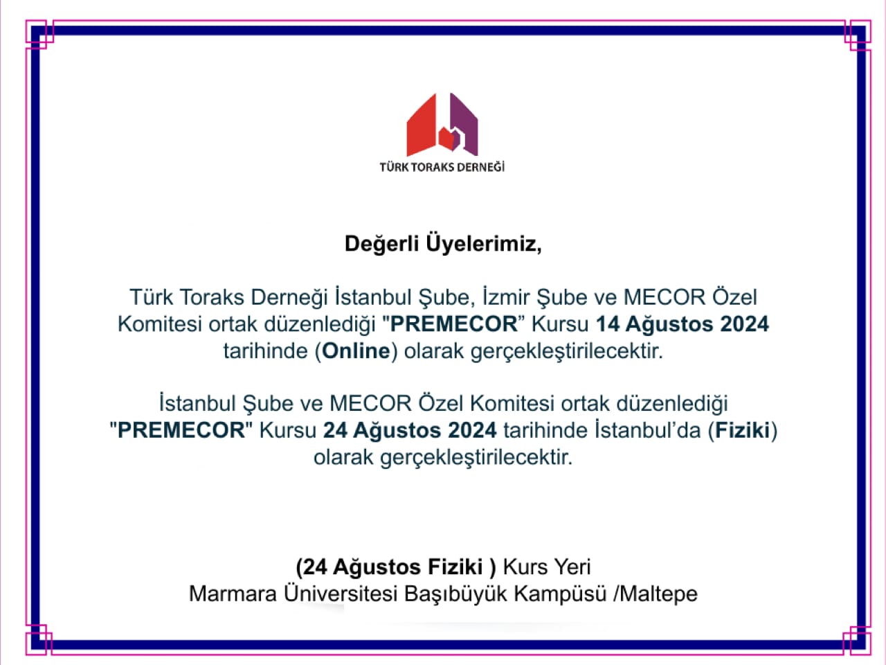 Türk Toraks Derneği İstanbul Şube, İzmir Şube ve MECOR Özel Komitesi Ortak “PREMECOR” Kursu Katılımcı Listesi Açıklandı